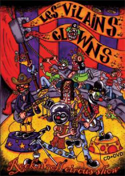 Les Vilains Clowns : Rock'n'Roll Circus Show